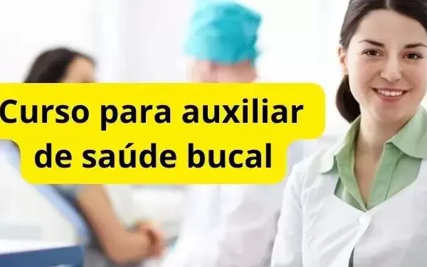 Curso para auxiliar de saúde bucal